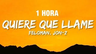 1 HORA Feloman Jon Z  Quiere Que Llame LetraLyrics  sentimiento el corazon frio [upl. by Tnerb547]