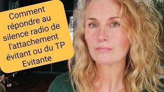 Comment répondre au silence radio de lattachement évitant ou du trouble de la personnalité evitante [upl. by Rafaj719]