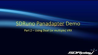 SDRuno Panadapter Demo Part 2  Using Dual or multiple VRX [upl. by Ilenay]