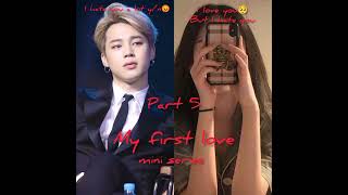 BTS jimin ff💔😭My First Love Part 5 voice over BTS fantasy world 💜🌍 [upl. by Trefor]