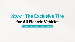 iON  Tires exclusively for PHEVs and BEVs iON  HankookTire [upl. by Quenby]