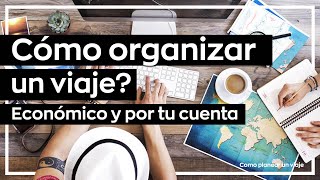 Como organizar un viaje 🌍✈️ Como planear un viaje  presupuesto y comprar vuelos [upl. by Eiclud]