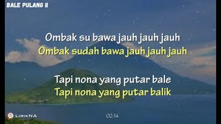 Lirik Lagu ANGIN DATANG KASIH KABAR  BALE PULANG 2 Terjemahan cover [upl. by Enneiluj985]