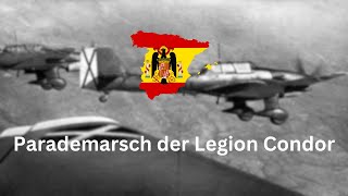 quotParademarsch der Legion Condorquot Instrumental  Spanish Civil War Song [upl. by Dorthea]