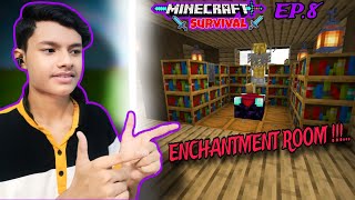 I CREATE A ENCHANTMENT ROOM IN MINECRAFT  Minecraft Survival Series EP8 [upl. by Funch]