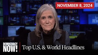 Top US amp World Headlines — November 8 2024 [upl. by Epilef]