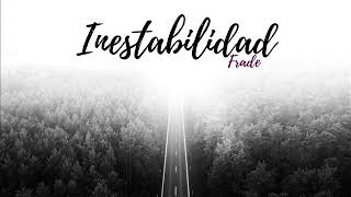 INESTABILIDAD  FRADE [upl. by Yanrahc520]