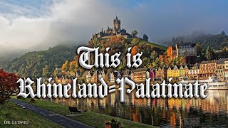 This is RhinelandPalatinate Das ist RheinlandPfalz [upl. by Aleydis]