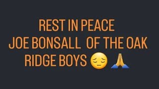 Rest in Peace Joe Bonsall Of The Oak Ridge Boys 😔 🙏 [upl. by Chas284]