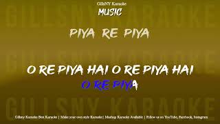 O Re Piya Karaoke with lyrics HQ Quality [upl. by Ralph812]