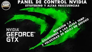 Panel de control de Nvidia Solución mejor rendimiento en reposo y Sttutering [upl. by Essy]