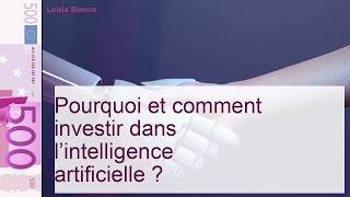 Intelligence artificielle  comment investir [upl. by Pirbhai]