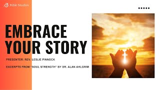 Embrace Your Story  Part 1  Bible Study  August 7 2024 [upl. by Eidoj922]