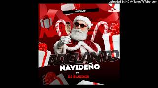 Adelanto Navideño 2024 Vol5  Dj Bladimir [upl. by Evatsug]