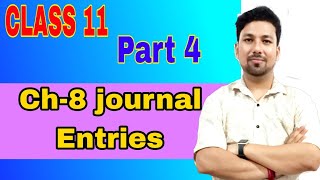 CH8 JOURNAL ENTRIES CLASS 11 PART 4 account accountabiity class11 ncert [upl. by Suzette485]