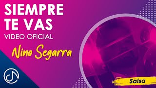 SIEMPRE Te Vas 💔  Nino Segarra Video Oficial [upl. by Gnues]