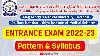 Atal Bihari Vajpayee Medical University Common Entrance Exam 202223 Pattern amp Syllabus KGMU  DRML [upl. by Maharg46]