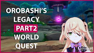 Orobashis Legacy Part 2 I Inazuma World QuestI Genshin Impact [upl. by Ecirahs]