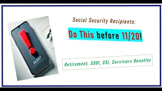 Do This Before 1120 Anyone Receiving Retirement SSDI SSI Survivor Benefits [upl. by Annaeiluj87]