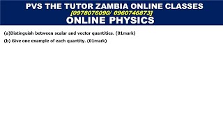 ECZ Scalar and vector quantities  Exam question O level Physics GCE and G12 [upl. by Hgalehs]