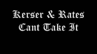 Kerser ft Rates  Cant Take It [upl. by Aivata988]