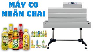 Máy co nhãn chai giá rẻ co đều đẹp  Sử dụng phương pháp co nhiệt [upl. by Nadnal]