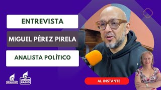 Ambiente político y social del país con Miguel Pérez Pirela  Al Instante [upl. by Anirres]