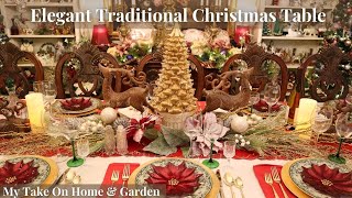 My Take On An Elegant Traditional Christmas Table for 12 [upl. by Mit]