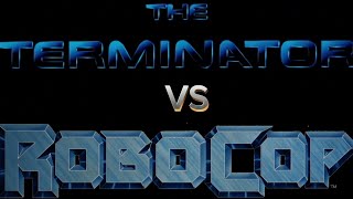 Terminator vs Robocop [upl. by Akemed909]