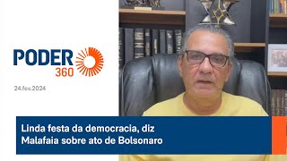 Linda festa da democracia diz Malafaia sobre ato de Bolsonaro [upl. by Tjader]