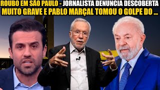 ROUBO EM SÃO PAULO LULA FOI PEGO E PABLO MARÇAL TOMOU O GOLPE  ALEXANDRE GARCIA [upl. by Einyaj319]