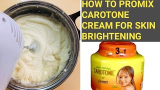 HOW TO PROMIX CAROTONE CREAM FOR SKIN BRIGHTENING [upl. by Peria351]