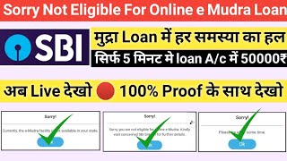 Sorry Not Eligible For Online e Mudra Loan  Currently the e Mudra facility not available in State [upl. by Vergne354]