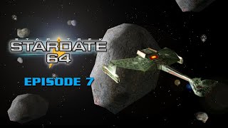 Stardate 64 Episode 7 Turning the Tables [upl. by Ideih425]