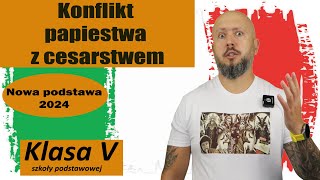 Klasa 5 Konflikt papiestwa z cesarstwem Czy schizma to choroba NOTATKA NA KOŃCU [upl. by Novy218]