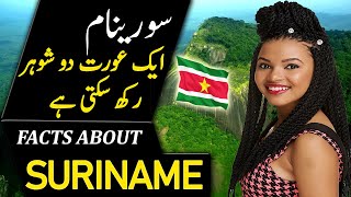 Travel To Suriname  50 Amazing and shocking Facts About Suriname UrduHindi  MHK Facts [upl. by Dace289]