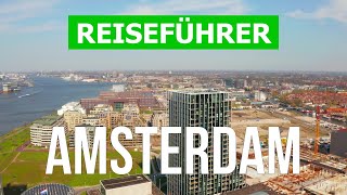 Die Stadt Amsterdam in 4k Niederlande Amsterdam  Orte die man besuchen sollte [upl. by Pestana]