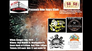 No Fold Pro Wrestling Presents New Years Slam [upl. by Nonarb277]