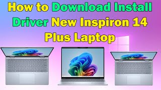 How to Download and Install Drivers for New Inspiron 14 Plus Laptop Windows 1011 [upl. by Smaoht]