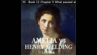 Amelia Vol 3 by Henry Fielding read by Various Part 22  Full Audio Book [upl. by Anaeda]