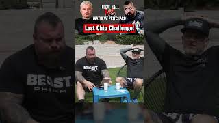 Eddie Hall Mathew Pritchard Last Chip Challenge [upl. by Aiyot]