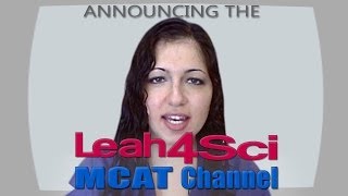 Announcing the Leah4sci MCAT YouTube Channel [upl. by Cirederf]