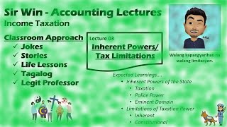 Lecture 03 Inherent Powers of the State Limitations of Taxation Power Income Taxation [upl. by Fesuy]