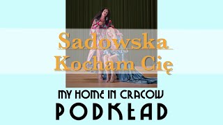 Kocham Cię  Maria Sadowska ft Kayah PODKŁAD [upl. by Acinhoj]