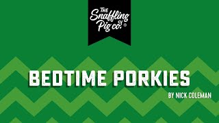 Bedtime Porkies  Pork Crackling Advent Calendar  Snaffling Pig [upl. by Stouffer507]