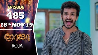 ROJA Serial  Episode 485  18th Nov 2019  Priyanka  SibbuSuryan  SunTV Serial Saregama TVShows [upl. by Schuyler]