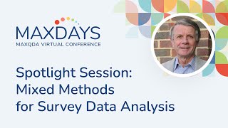 MAXDAYS 2024 Spotlight Session Mixed Methods for Survey Data Analysis [upl. by Yelnet]