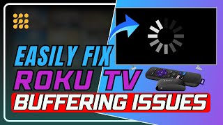 How to Fix Roku Buffering Simple Solutions to Improve Streaming [upl. by Ajnin842]