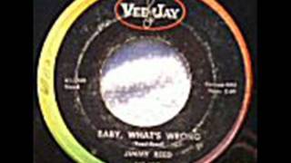 JIMMY REED Baby Whats Wrong FEB 62 [upl. by Aninaig]