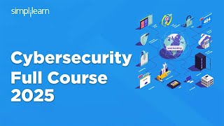 Cyber Security Full Course 2025  Cyber Security Course Training For Beginners 2025  Simplilearn [upl. by Addie]